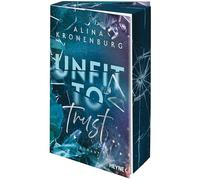Unfit to Trust: Roman - Eine Hidden-Identity-Romance mit jeder Menge Skandal und Forbidden-Love. Mit Farbschnitt in limitierter Erstauflage: 1