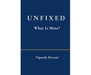 Unfixed: What Is Mine?