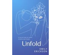 Unfold: A Collection of Short Stories and Poems
