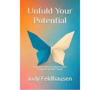 Unfold Your Potential: A Working Journal for Reflection - 100 Quotes to Empower Your Next Chapter