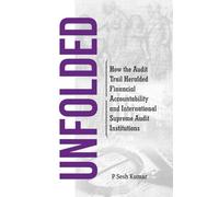 UNFOLDED-How the Audit Trail Heralded Financial Accountability and International Supreme Audit Institutions