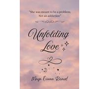Unfolding Love: "She was meant to be a problem, not an addiction."