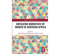 Unfolding Narratives of Ubuntu in Southern Africa