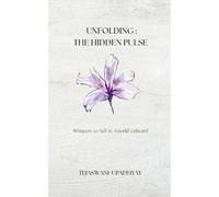 Unfolding: The Hidden Pulse