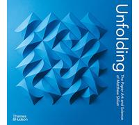 Unfolding: The Paper Art and Science of Matthew Shlian