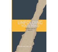 Unfolding Your Mind: The work goes on - Book 4