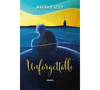 Unforgettable - D'Azzeo Marika