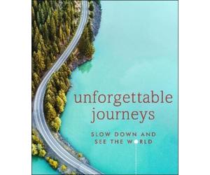 Unforgettable Journeys (Copertina rigida)