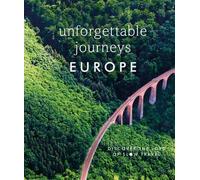 Unforgettable Journeys Europe (Copertina rigida)