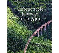Unforgettable Journeys Europe: Discover the Joys of Slow Travel by DK