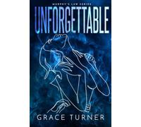 Unforgettable (Murphy's Law, Book 2) - NUOVO