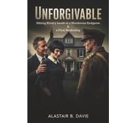 Unforgivable: Sibling Rivalry Leads to a Murderous Endgame and a Final Reckoning