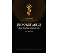Unforgivable: The Grooming-Gang Scandal, the Accountability Failure, and the Map Britain Never Drew