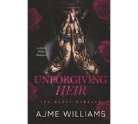 Unforgiving Heir: A Dark, Mafia Romance
