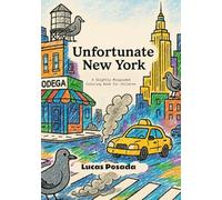 Unfortunate New York: A Slightly Misguided Coloring Book for Children