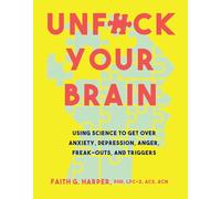Faith G. Harper Unfuck Your Brain (Tascabile)