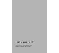 Unfuckwithable | Funny Gag Journal | 120 Lined pages