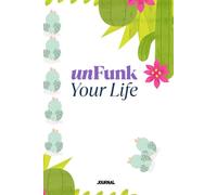 unFunk Your Life: Awesome Cactus Themed Journal, Ideal for Baddie Journaling, Funk Days Dump, Emptying Your Soul, Messy Middle-Life Writing, 120 pages