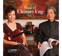 Ung, Chinary - Music Of Chinary Ung Vol. 3