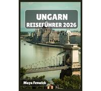 UNGARN REISEFÜHRER 2026