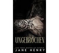 Ungebrochen: Ein Dunkler Mafia-Roman über einen Alleinerziehenden Vater