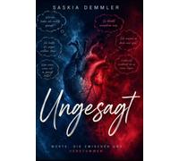 Ungesagt: Worte, die zwischen uns verstummen