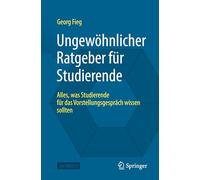 Ungewöhnlicher Ratgeber Für Studierende: Alles, Was Studierende Für Das Vorstellungsgespräch Wissen Sollten