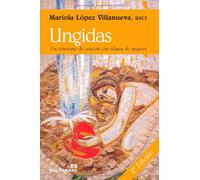 Ungidas: Un itinerario de oracion con relatos de mujeres: 288