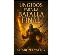 Ungidos para la batalla final