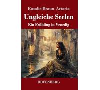 Ungleiche Seelen: Ein Frühling in Venedig