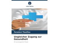 Ungleicher Zugang zur Gesundheit: Ein soziologischer Ansatz
