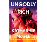 Ungodly Rich: A Novel