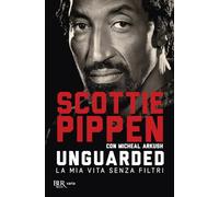 Unguarded. La mia vita senza filtri – Rizzoli Cucine