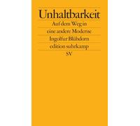 Unhaltbarkeit: Auf dem Weg in eine andere Moderne: 2808