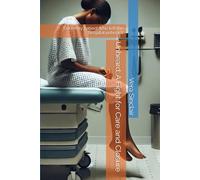 Unheard: A Fight for Care and Closure: For every patient who left the hospital unheard.
