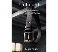 Unheard A Samantha Leary Psychological Thriller: Samantha Leary Psychological Thrillers Book 33: 35