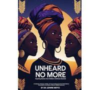 Unheard No More: Inspiring stories from Children of African Descent