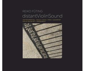Unheard-ofensemble Futing: distantViolinSound (CD)