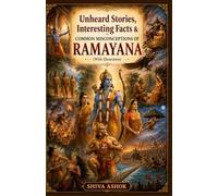 Unheard Stories, Interesting Facts, and Common Misconceptions of Ramayana (With Illustrations)