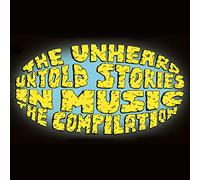 Unheard - Untold Stories In Music The Compilation