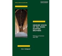 Unheard Voices of the Young Egyptian Brothers: Pathways of Activism after 2013