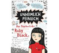 Unheimlich peinlich - Das Tagebuch der Ruby Black: Witzig illustrierte Freundschaftsgeschichte ab 10
