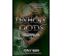 Unholy Gods: Mastering Her