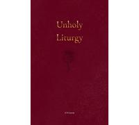 Unholy Liturgy: A Queer Exvangelical Romance