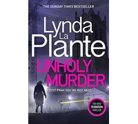Unholy murder - La Plante Lynda