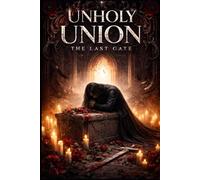 Unholy Union: The Last Gate: 4