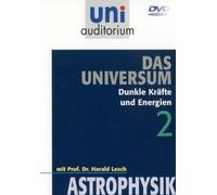 Uni Auditorium - Das Universum 2 - Dunkle Kräfte und Energien - Astrophysik