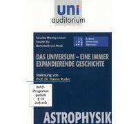 Uni Auditorium - Das Universum - Eine immer expandierende Geschichte Astrophysik