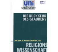 Uni Auditorium - Die Rückkehr des Glaubens - Religionswissenschaft