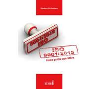 UNI EN ISO 9001:2015. Linea guida operativa